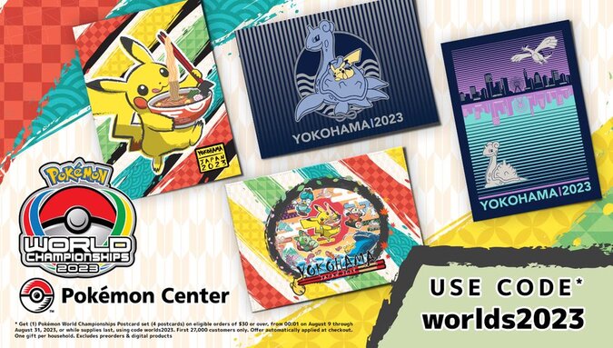 The 2023 Pokémon Center Worlds Store in Yokohama is now open, you can now use the special code worlds2023 to get a set of four exclusive postcards as a gift with purchase on all eligible orders of $30 or more on the official Pokémon Center website to celebrate