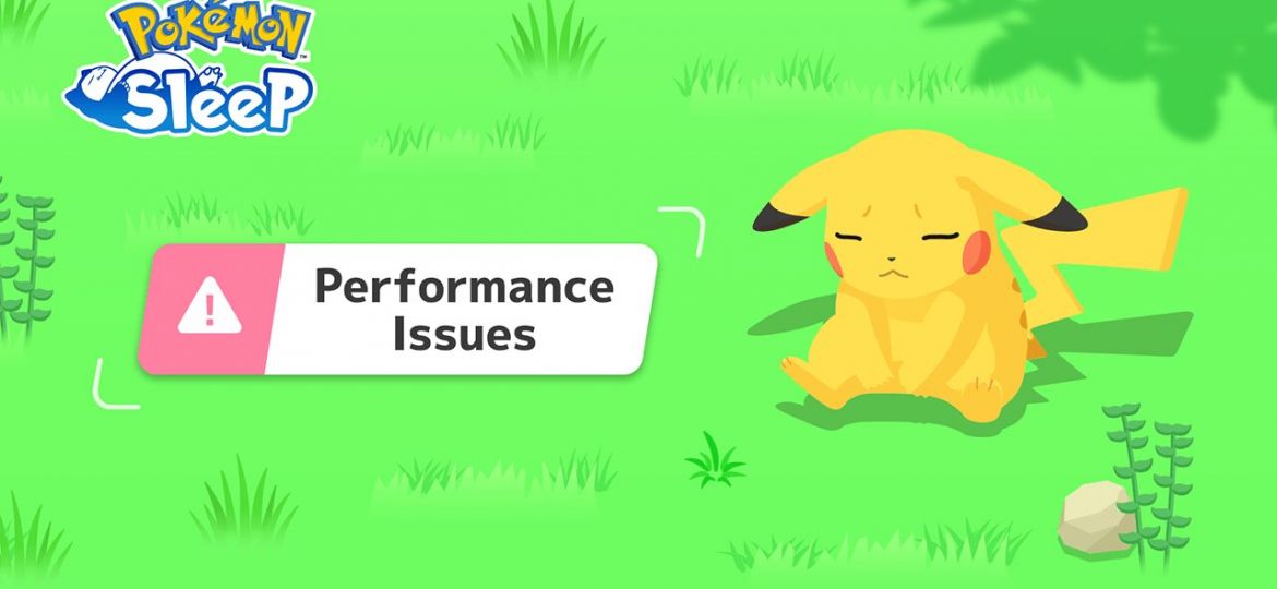 Pokémon Sleep Performance Issue Fixes as of today, August 1