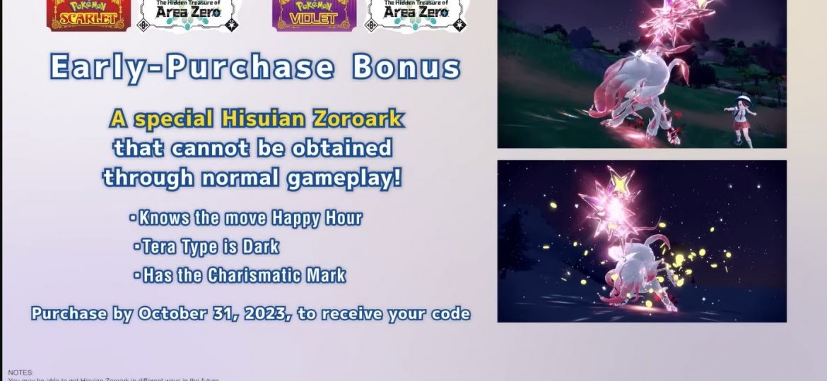 Pokémon Scarlet and Violet players who purchase The Hidden Treasure of Area Zero DLC by October 31, 2023, will receive a serial code to get Hisuian Zoroark, the serial code will be valid until February 29, 2024