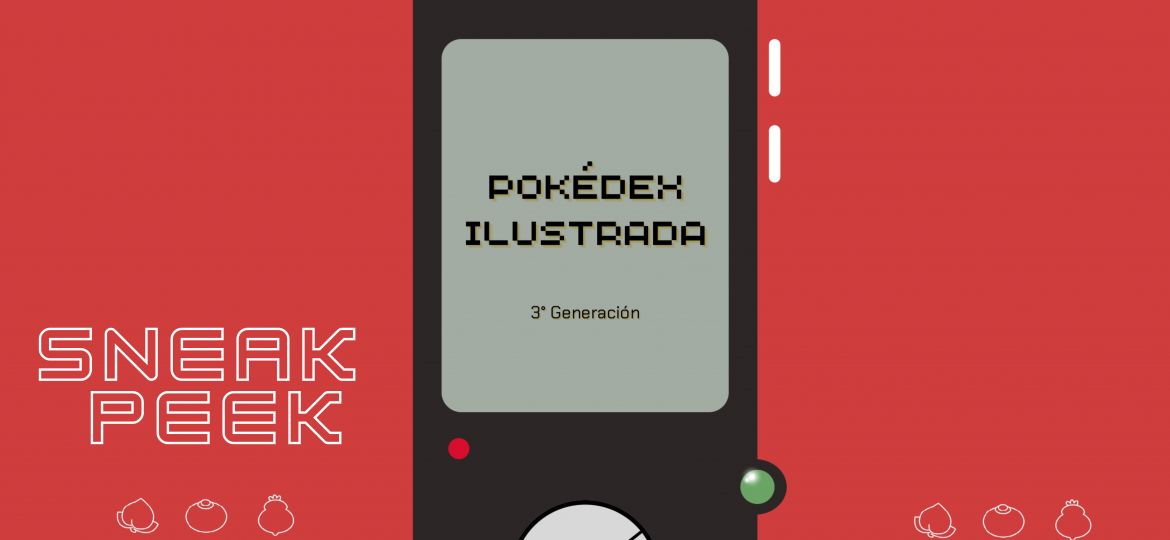 EXCLUSIVE: See A Sneak Peek Of The Third Generation Of Pokédex Ilustrada
