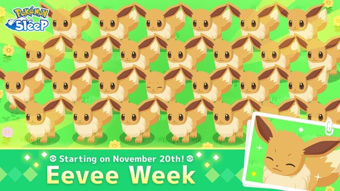 Eevee Week 2023 event now underway in Pokémon Sleep until November 27 at 3:59 a.m. local time, Eevee and its Evolutions are more likely to gather to sleep, you can encounter Pokémon of different sleep types regardless of your own, and Eevee and its Evolutions are more likely to appear, you might even meet a Shiny Eevee