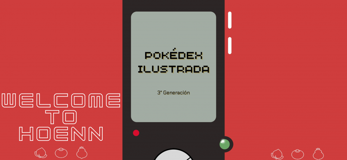 Welcome To Hoenn: The Third Generation of Pokédex Ilustrada Is Available Now