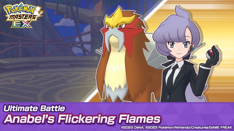 Ultimate Battle Anabel’s Flickering Flames now available in Pokémon Masters EX where you can take part in a strong battle against Anabel & Entei, Challenge the Strong is permanent battle content with the new Ultimate difficulty level