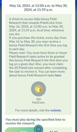 New Daily PokéCoin Field Research Ticket now available to purchase in Pokémon GO to give access to daily bonus Field Research that rewards 20 PokéCoins each day from May 16 to May 30