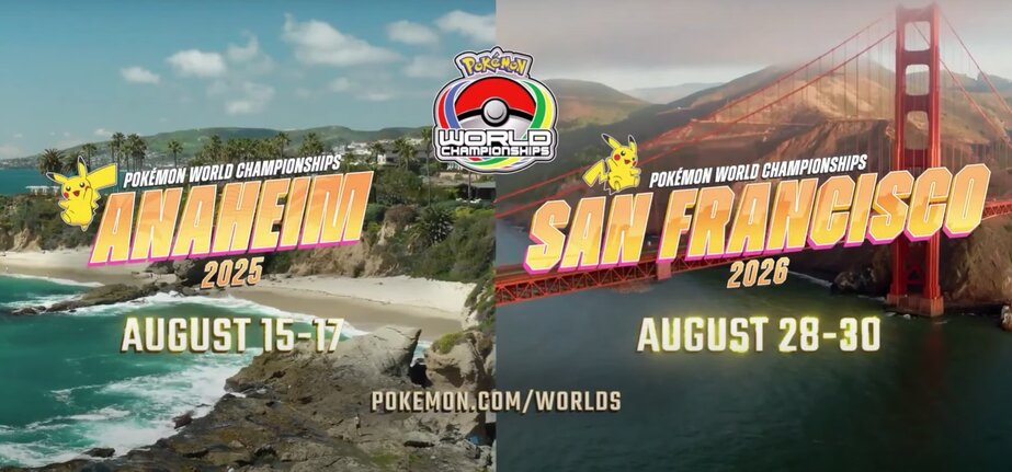 The 2025 Pokémon World Championships will be held in Anaheim, California, from August 15-17 and the 2026 Pokémon World Championships will be held in San Francisco from August 28-30