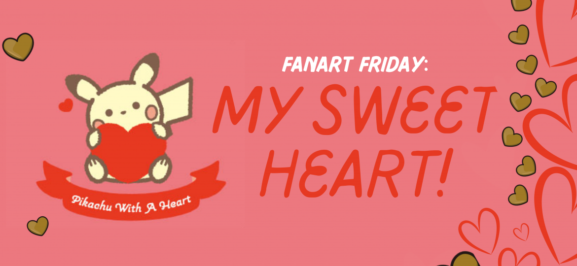 FanArt Friday: My Sweet Heart!