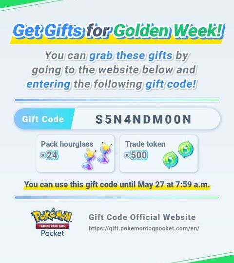 You can now use the gift code S5N4NDM00N to get 24 pack hourglasses and 500 trade tokens in Pokémon TCG Pocket