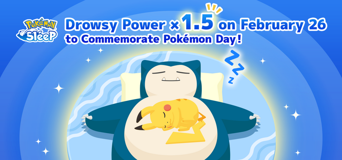 Pokémon Sleep - Drowsy Power will be multiplied by 1.5 on February 26th, 2026