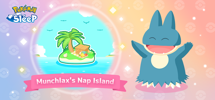 Pokémon Sleep - Third Anniversary - Munchlax’s Nap Island