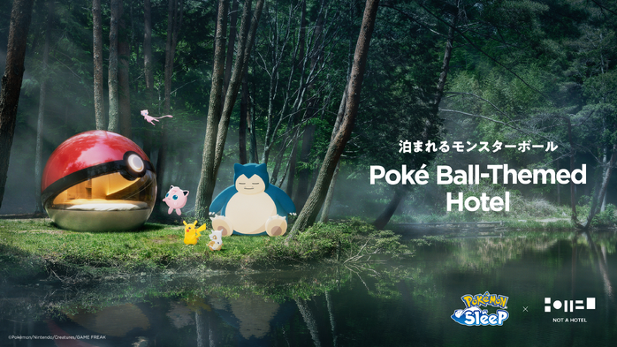 Pokémon Sleep × NOT A HOTEL - Stay in a Poké Ball